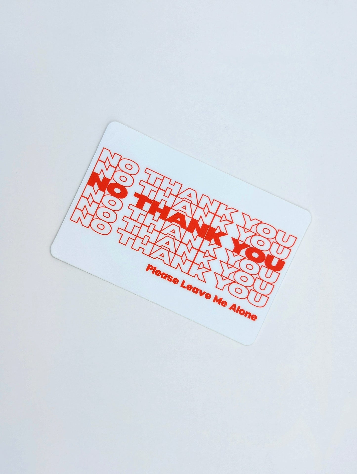 NO THANK YOU Sticker (New Print)