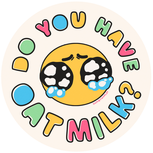 Do You Have Plant Milk Sticker